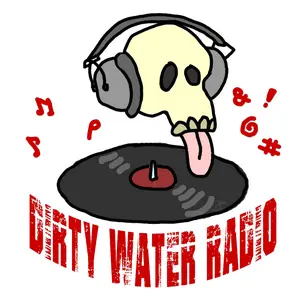 Dirty Water Radio